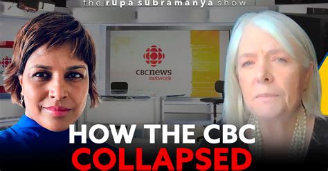 The Rupa Subramanya Show Has The Cbc Always Been This Terrible Ft