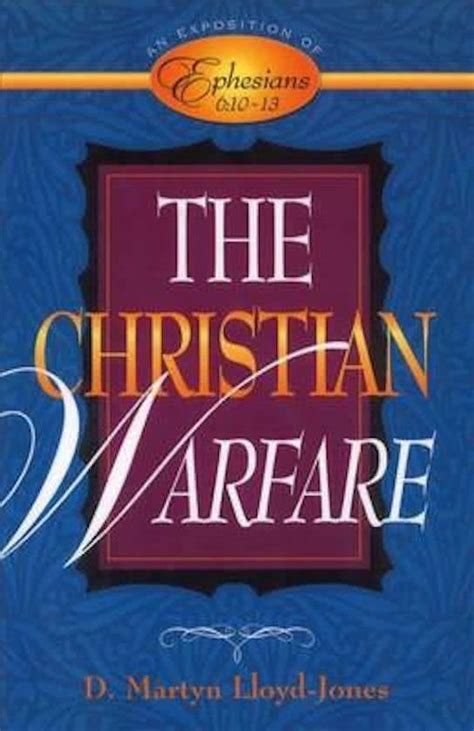 The Christian Warfare An Exposition Of Ephesians 6 9780801058004 D