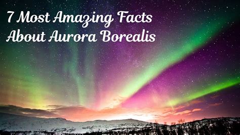 Interesting Facts About Aurora Borealis Just Fun Facts Kulturaupice