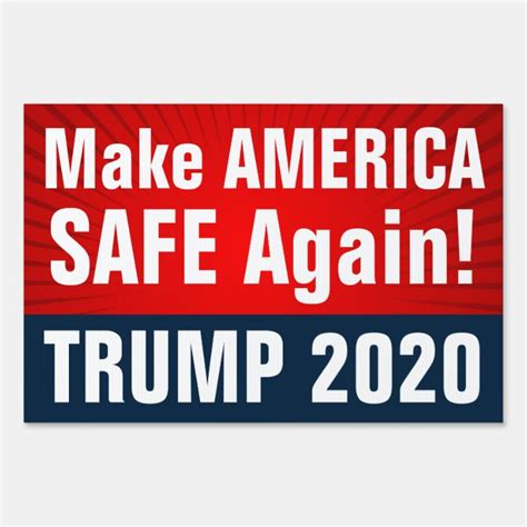Trump 2020 Make America Safe Again Sign