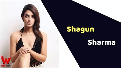 Shagun Sharma Actress Height Weight Age Affairs Biography And More