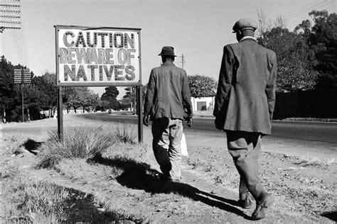 The Racist Signs Of Apartheid What South Africans Had To Look At Every Day For Four Decades