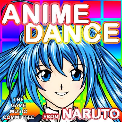 Anime Dance From Naruto Album By The Game Music Committee Spotify