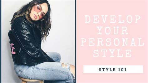 Style 101 How To Find Your Personal Style Personal Style Fashion