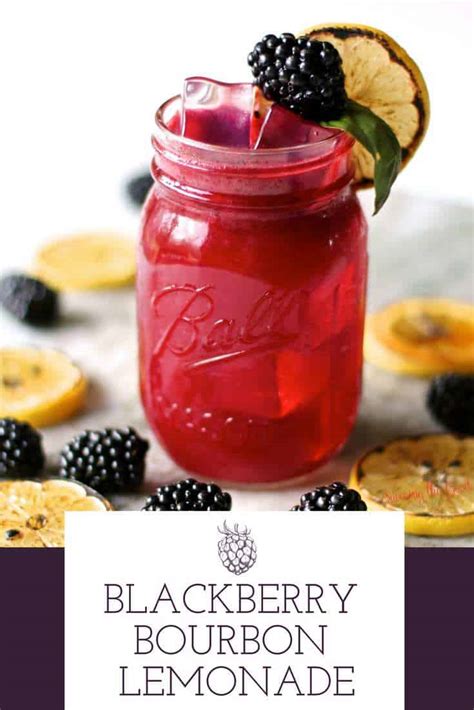 Blackberry Bourbon Lemonade Recipe Savoring The Good