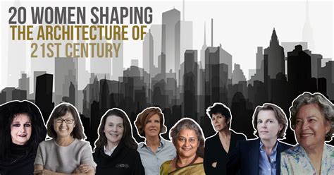 20 Women In Architecture Of 21st Century Whose Shaping The World