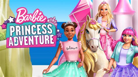 Barbie Princess Adventure 2020 Az Movies