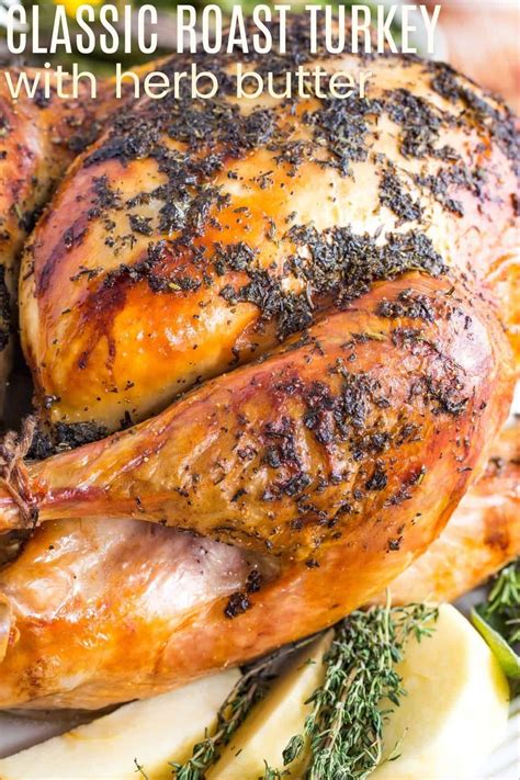 Herb Butter Roast Turkey Roasted To Perfection With Delicious Fresh