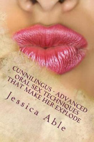 Cunnilingus Advanced Oral Sex Techniques That Make Her Explode By