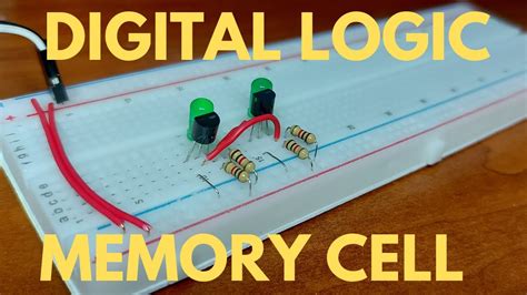 Digital Logic 2 Making A Memory Cell Using Transistors Youtube