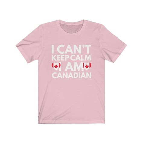 i cant keep calm i am canadian from canada funny unisex jersey etsy