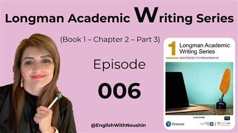 Longman Academic Writing Series Episode 006 Youtube