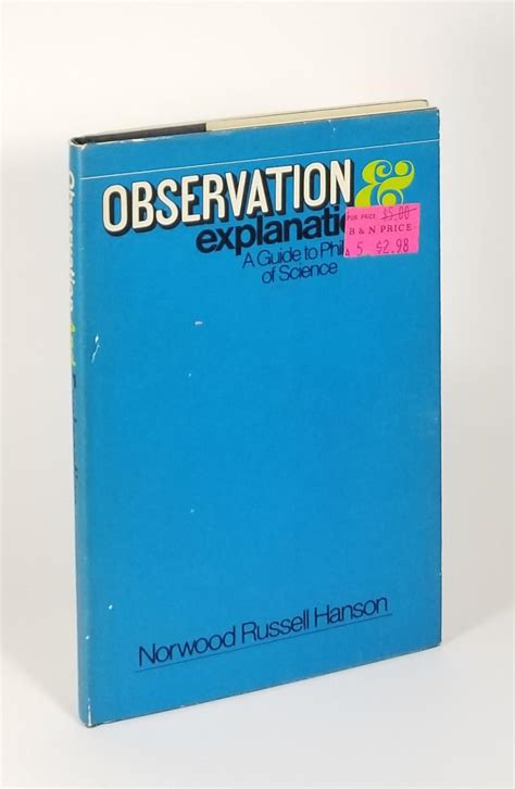 Observation And Explanation A Guide To Philosophy Of Science By Hanson