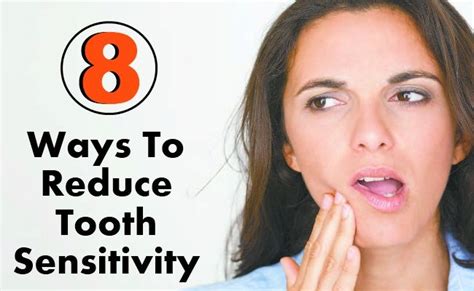 8 ways to reduce tooth sensitivity tooth sensitivity teeth sensitive
