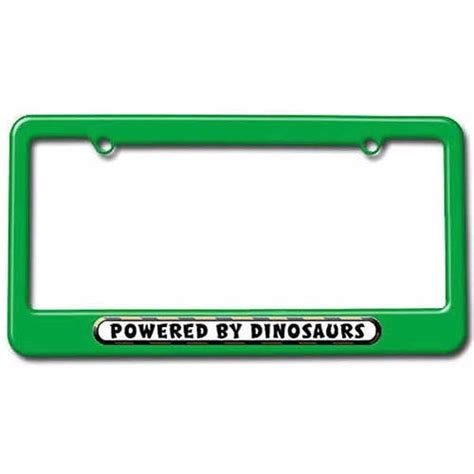 Powered By Dinosaurs License Plate Tag Frame Multiple Colors