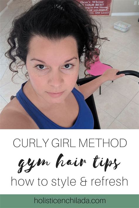 How To Style And Refresh Curly Hair During And After A Workout The Holistic Enchilada Curly