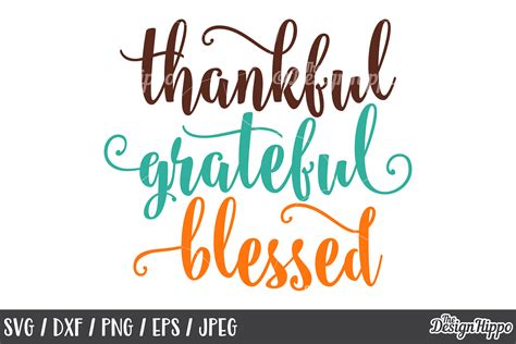 Thanksgiving Thankful Grateful Blessed Svg Png Dxf Files