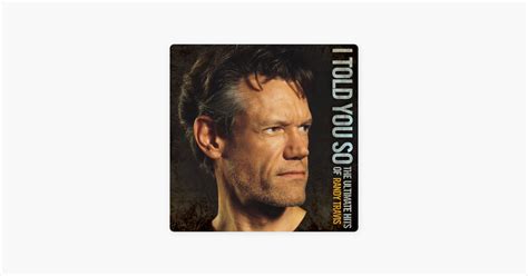 ‎i Told You So The Ultimate Hits Of Randy Travis By Randy Travis On