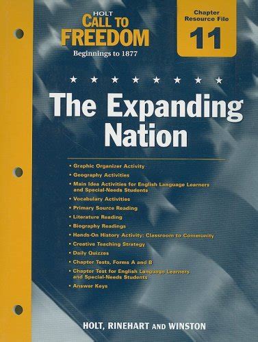Holt Call To Freedom Chapter 11 Resource File The Expanding Nation
