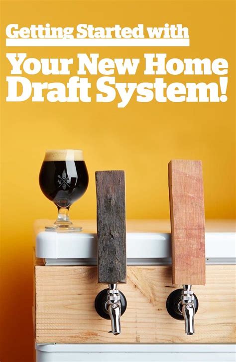 First Draft Getting Started With Your New Home Draft System Home Brewing Beer Home Brewing