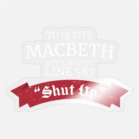 Macbeth Stickers Unique Designs Spreadshirt