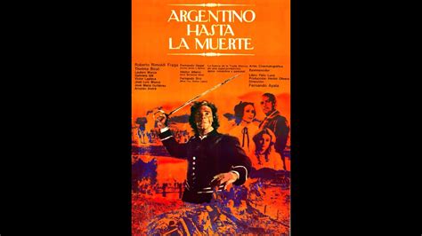 Argentino Hasta La Muerte 1971 Película Histórica Cine Argentino