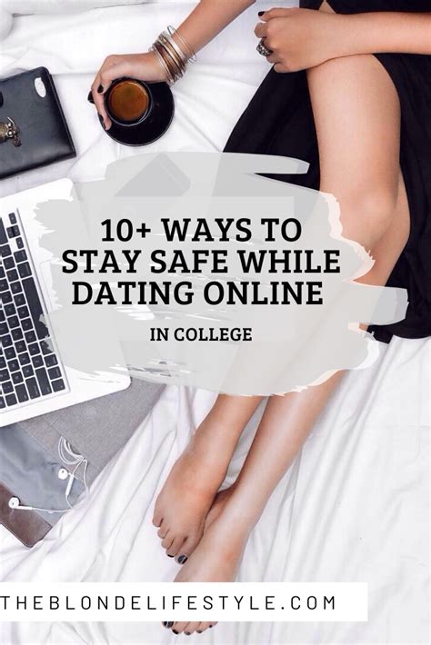 10 Ways To Stay Safe While Online Dating Online Dating Dating