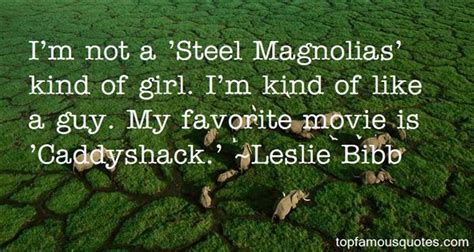 Steel Magnolias Quotes Best 3 Famous Quotes About Steel
