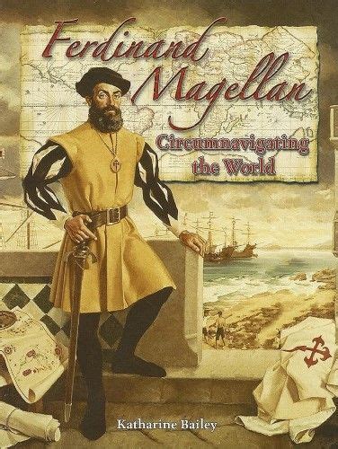 Ferdinand Magellan Circumnavigating The World Ferdinand Explore