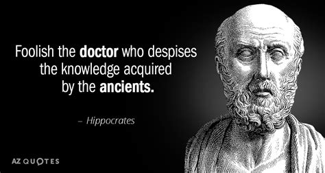 top 25 quotes by hippocrates of 158 a z quotes