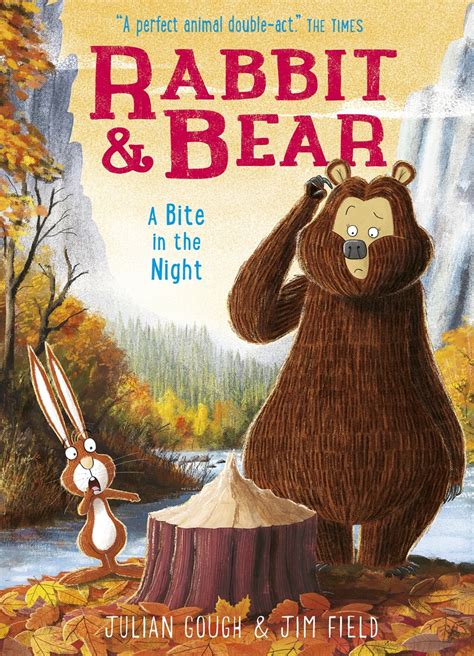 Rabbit And Bear A Bite In The Night By Jim Field Hachette Childrens Uk