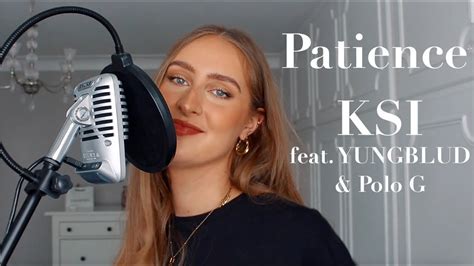 Ksi Patience Feat Yungblud And Polo G Cover Youtube