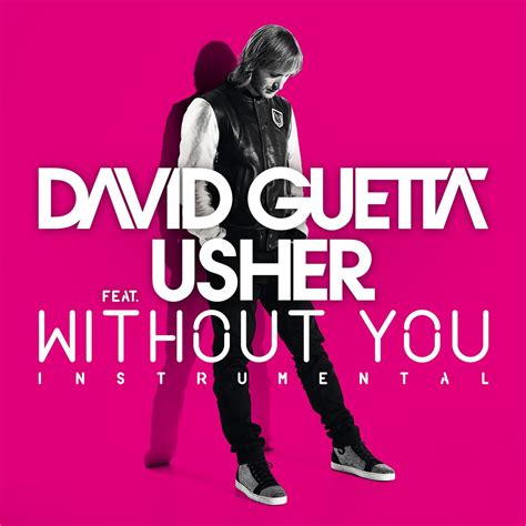 Listen Free To David Guetta Without You Feat Usher Instrumental