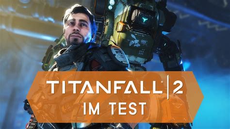 Titanfall 2 Im Test Der Beste Shooter Des Jahres Youtube