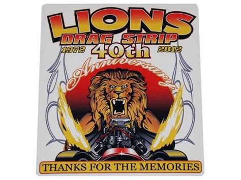 Lions Drag Strip 40th Anniversary Decal Lions 40th Anniversary