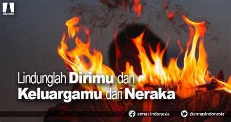 Telemovie raya aku kaya raya ni 2015. LINDUNGILAH DIRIMU DAN KELUARGAMU DARI NERAKA | ANNAS ...