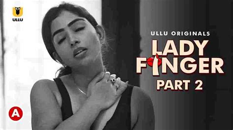 Lady Finger Part Hot Scenes Ullu Hot Porn Web Series Porn Bai