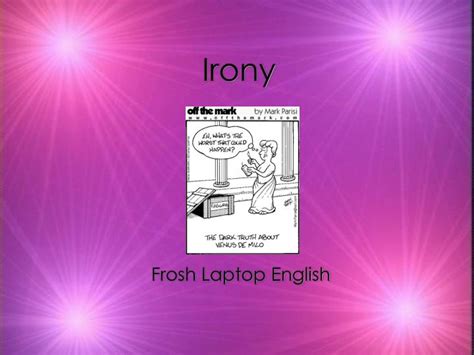 Ppt Irony Powerpoint Presentation Free Download Id6932748