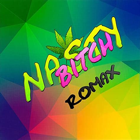 Nasty Bitch By Romax On Amazon Music Uk