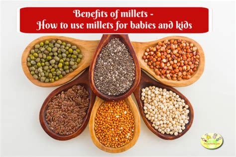 Benefits Of Millets How To Use Millets For Babies And Kids
