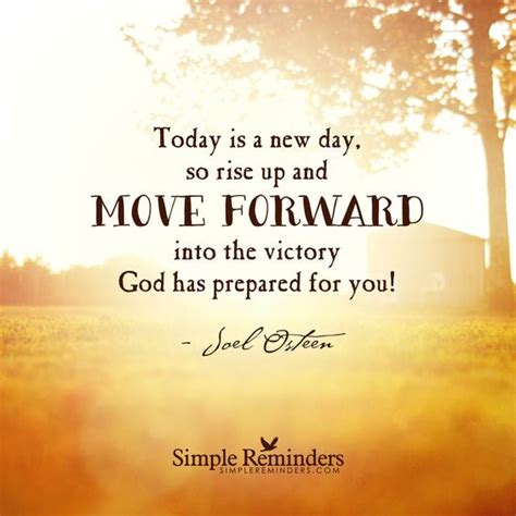 Today Is A New Day So Rise Up And Move Forward Into The Victory God
