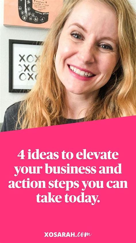 4 Ideas To Elevate Your Business And Action Steps You Can Take Today