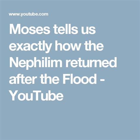 Moses Tells Us Exactly How The Nephilim Returned After The Flood