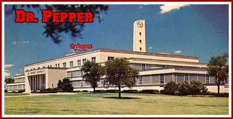 Dr Pepper Headquarters On Mockingbird Lane In Dallas Texas Dr Pepper
