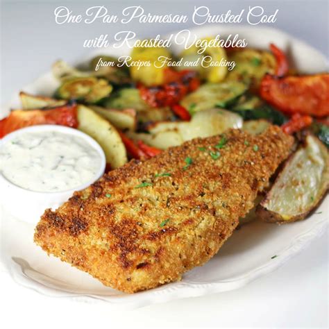 Maybe you would like to learn more about one of these? One Pan Parmesan Crusted Cod with Roasted Vegetables ...