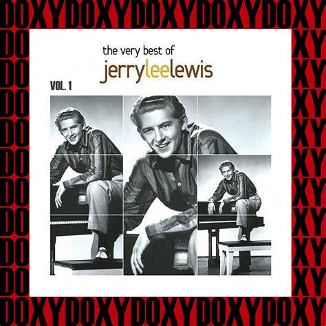 The Very Best Of Jerry Lee Lewis Vol 1 Hd Remastered Edition Doxy