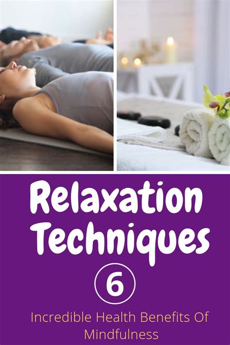 relaxation techniques 6 incredible health benefits of mindfulness relaxation techniques