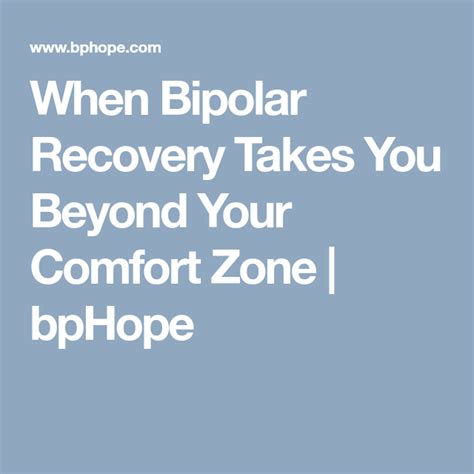 When Bipolar Recovery Takes You Beyond Your Comfort Zone