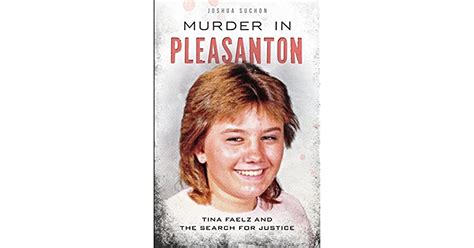 Debbies Review Of Murder In Pleasanton Tina Faelz And The Search For