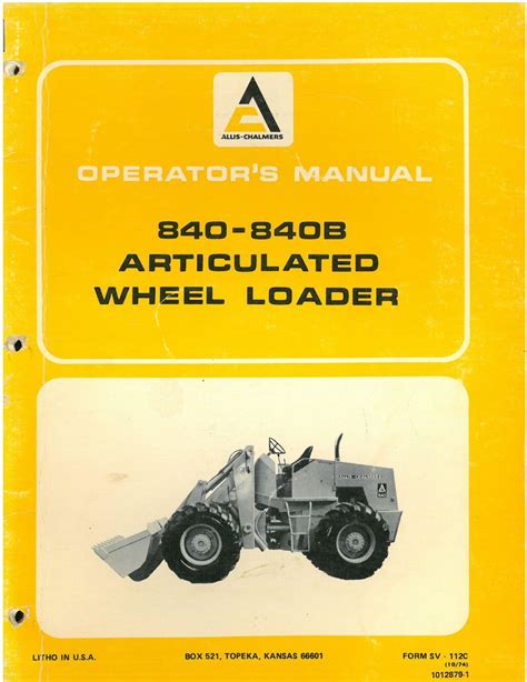 Allis Chalmers Articulated Wheel Loader 840 And 840b Operators Manual
